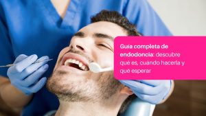 Guia completa de endodoncia - clínica dental el puente zas dental