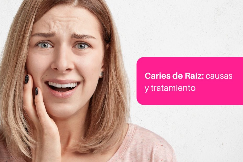 caries de raíz, causas y tratamiento
